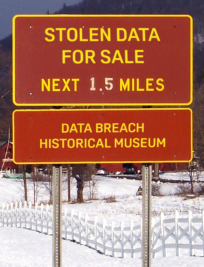Road sign that says: Stolen data for sale, Next 1.5 miles, Data breach Historical Museum